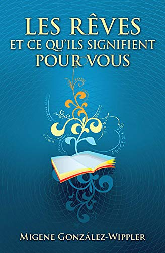 Les rêves et ce qu'ils signifient pour vous