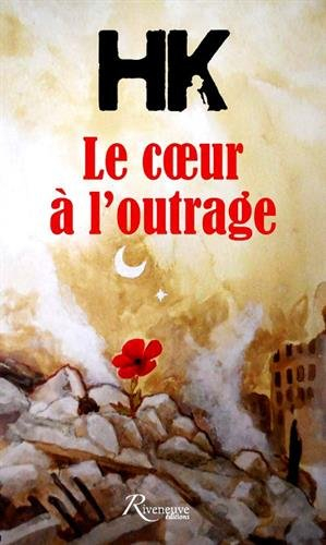 Le coeur à l'outrage