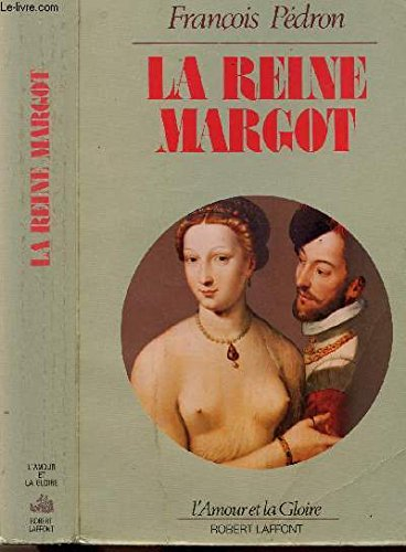 La Reine Margot