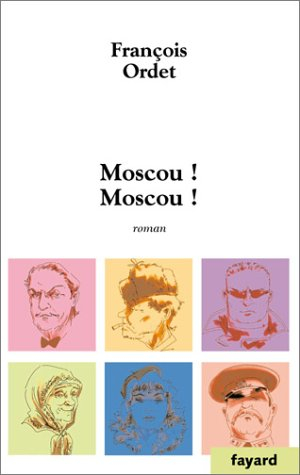 Moscou ! Moscou !