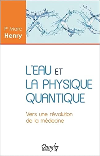 L'eau et la physique quantique : vers une révolution de la médecine