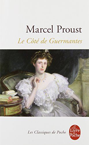 A la recherche du temps perdu. Vol. 3. Le côté de Guermantes