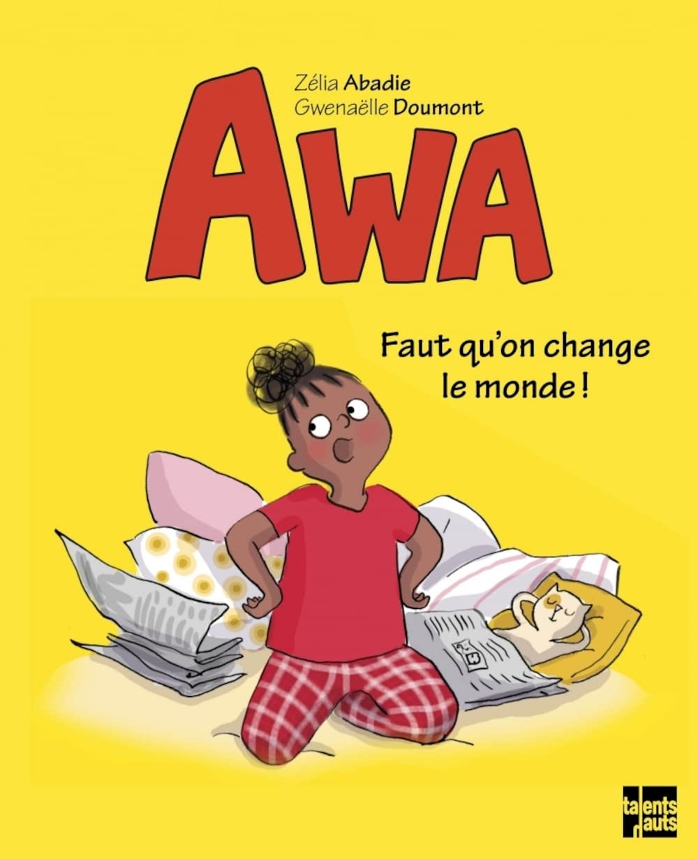 Awa. Faut qu'on change le monde !