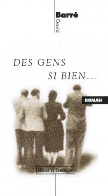 Des gens si bien...