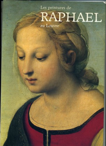 Les Peintures de Raphael au Louvre