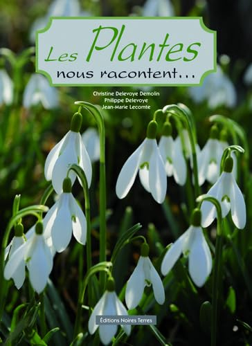 Les plantes nous racontent...