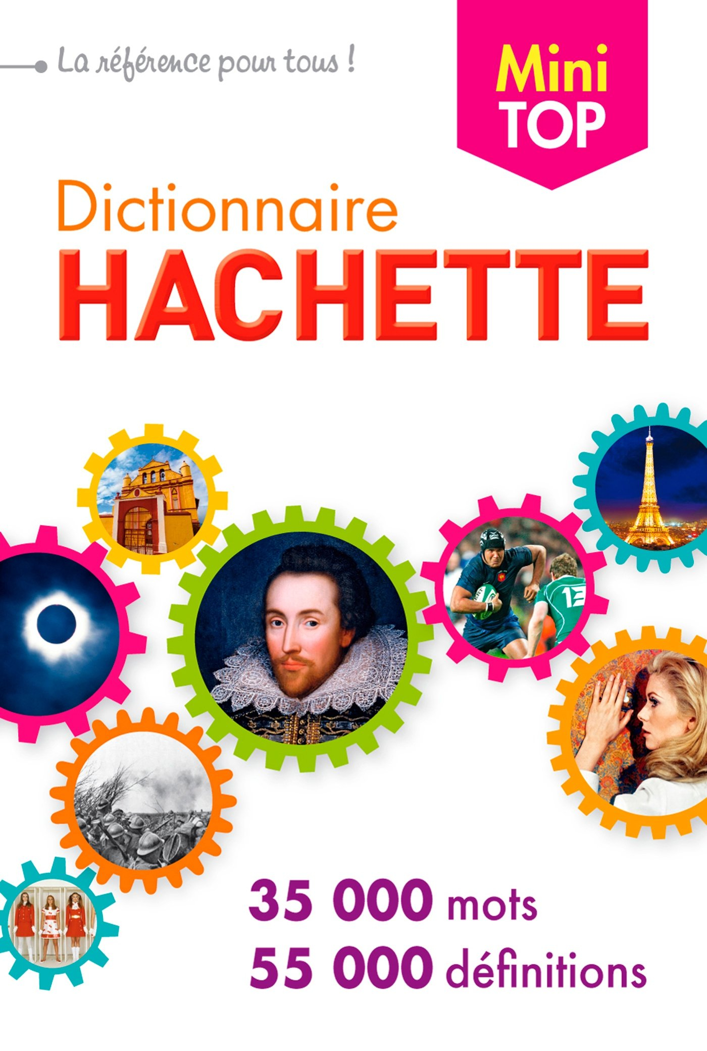 Dictionnaire Hachette de la langue française mini : 35.000 mots, 55.000 définitions