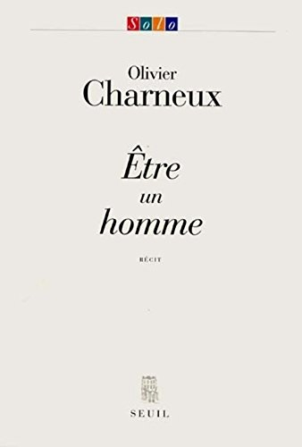 Etre un homme : récit