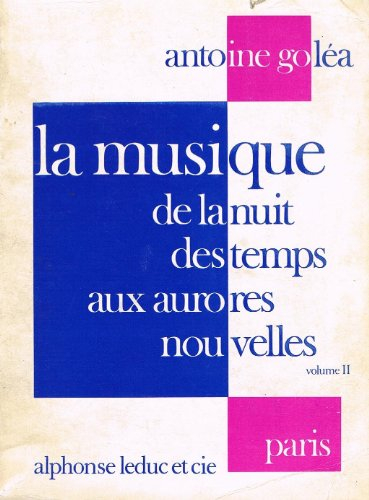 la musique de la nuit des temps aux aurores nouvelles