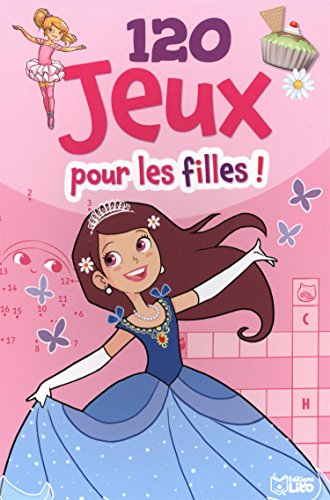 120 jeux pour les filles !