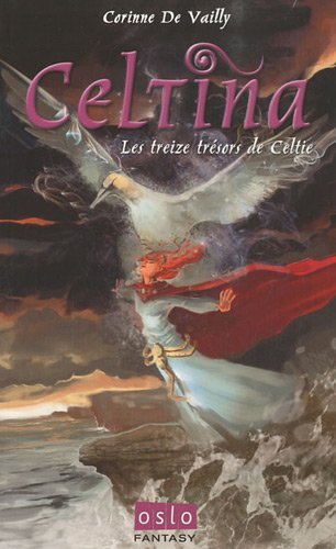 Celtina. Vol. 2. Les treize trésors de Celtie