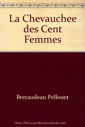 La chevauchée des cent femmes