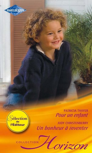 Pour un enfant. Un bonheur à inventer