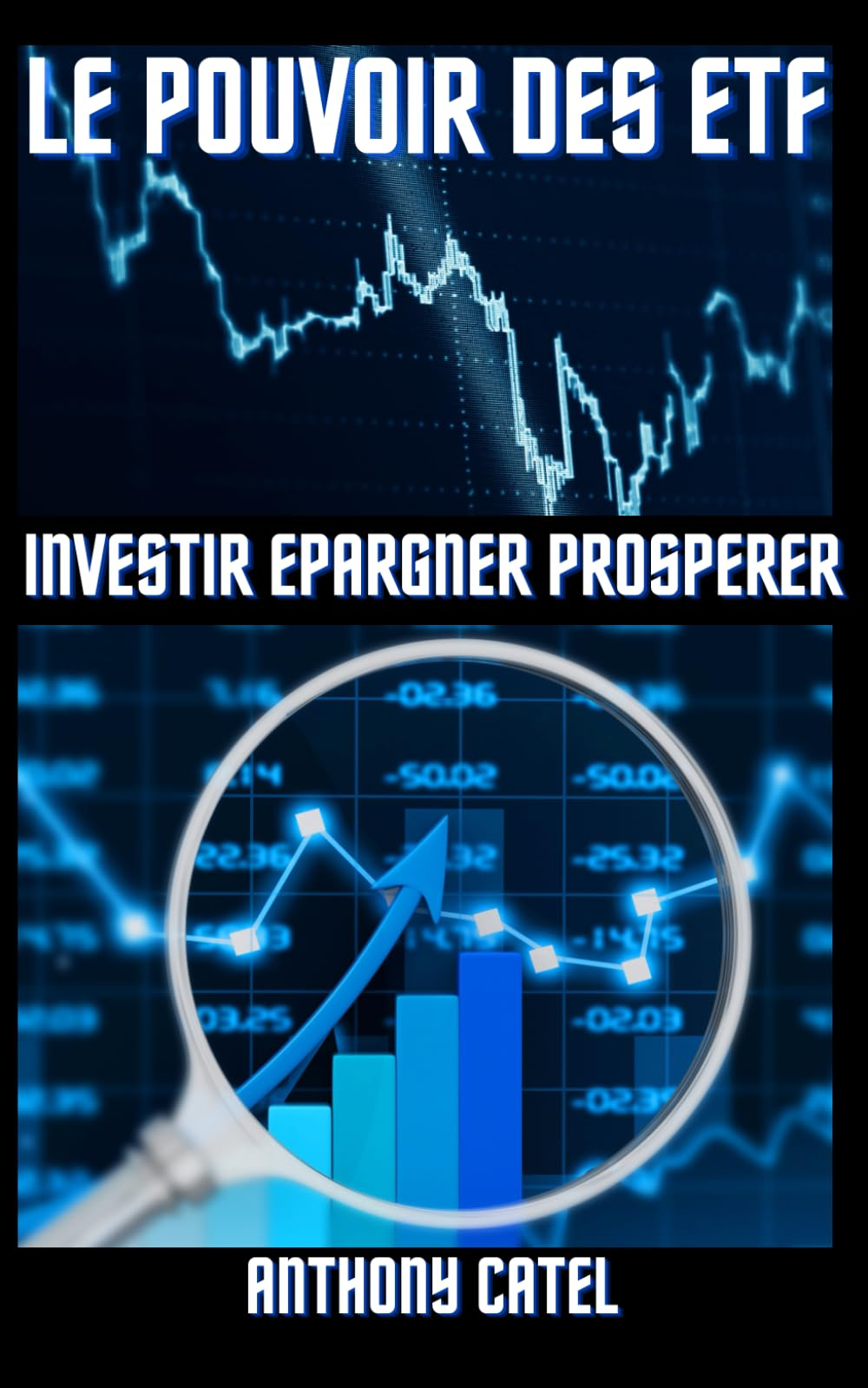 LE POUVOIR DES ETF: Investir, Épargner, Prospérer