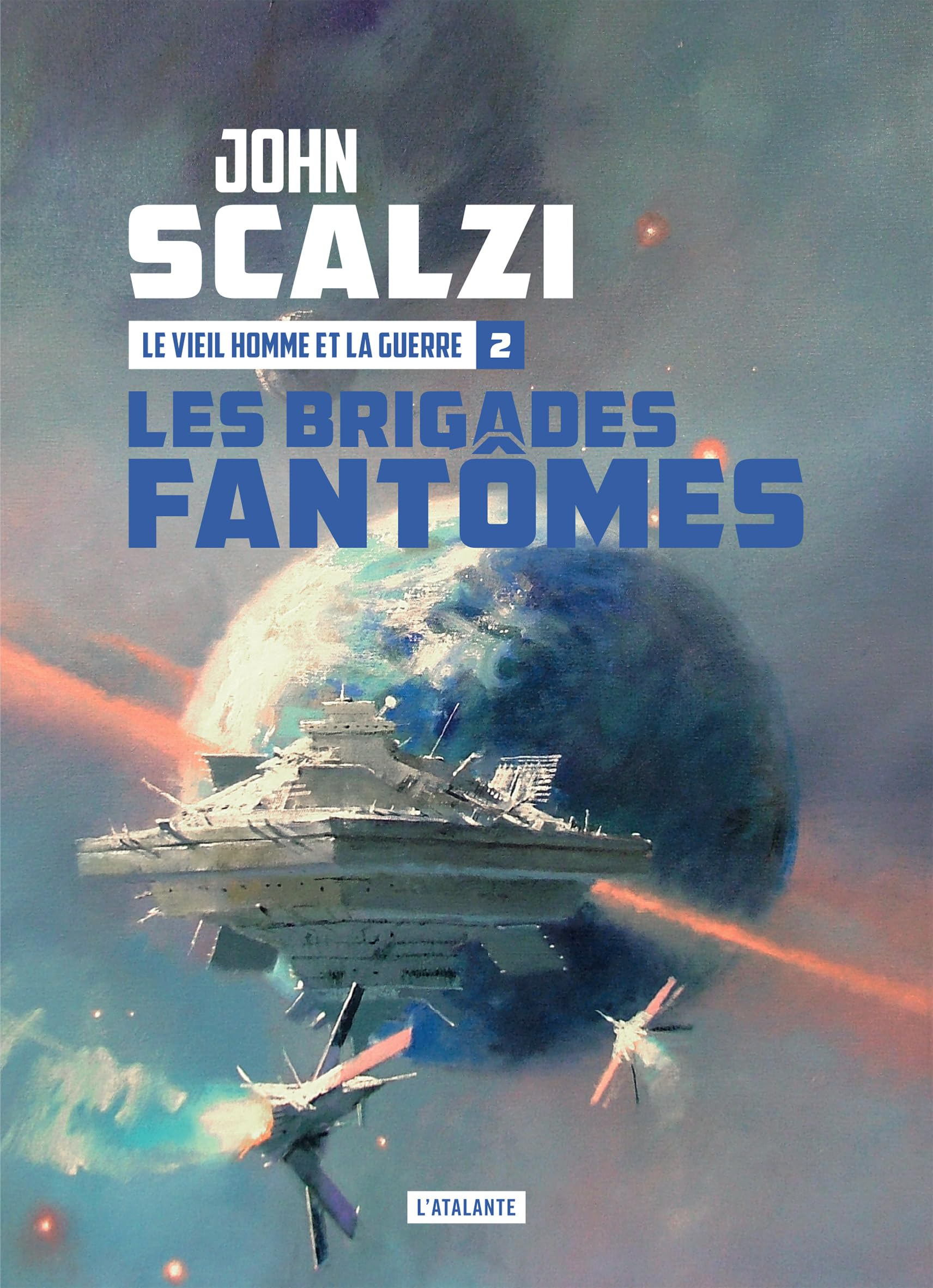 Le vieil homme et la guerre. Vol. 2. Les brigades fantômes. Le journal de Sagan
