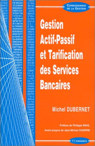 Gestion actif-passif et tarification des services bancaires