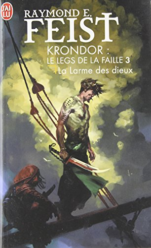 Krondor : le legs de la faille. Vol. 3. La larme des dieux