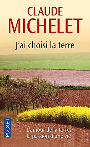 J'ai choisi la terre