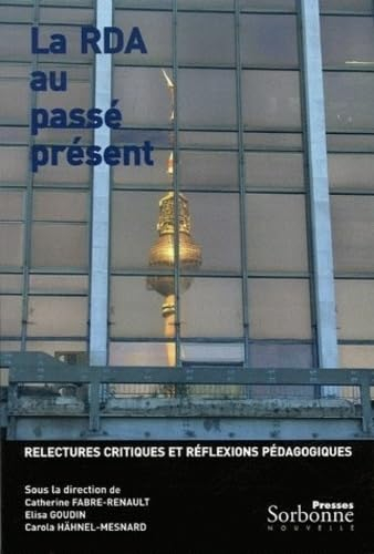 La RDA au passé présent : relectures critiques et réflexions pédagogiques