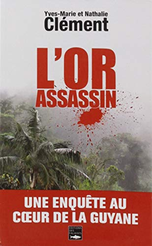 L'or assassin