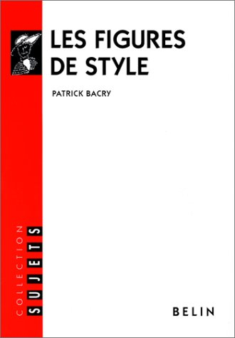Les figures de style : et autres procédés stylistiques