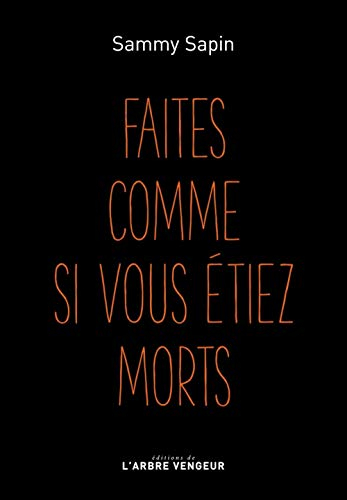 Faites comme si vous étiez morts