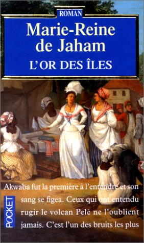 L'or des îles. Vol. 1
