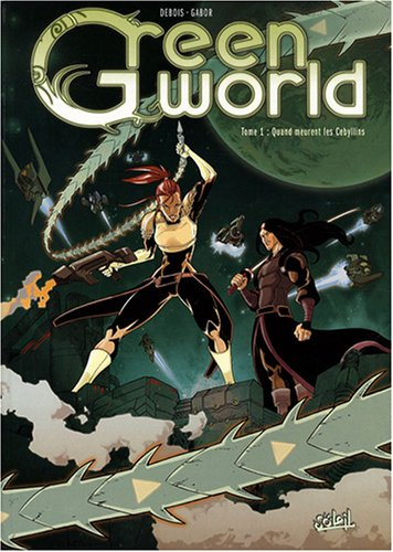 Greenworld. Vol. 1. Quand meurent les Cebyllins
