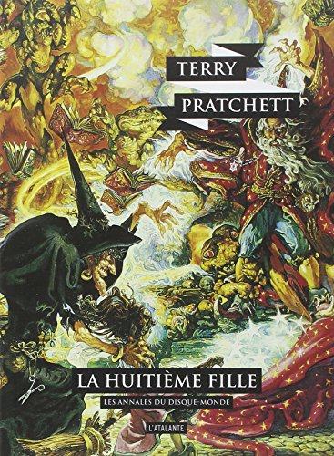Les annales du Disque-monde. Vol. 3. La huitième fille