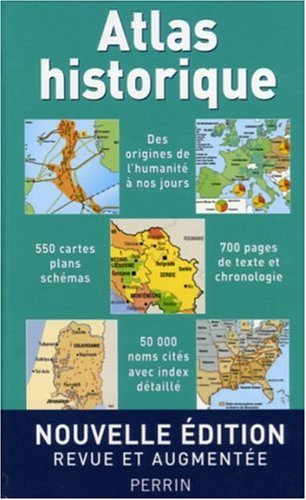 Atlas historique : de l'apparition de l'homme sur la Terre au troisième millénaire
