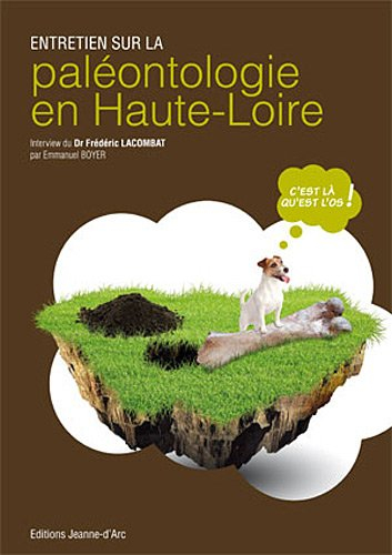 Entretien sur la paléontologie en Haute-Loire : c'est là qu'est l'os !