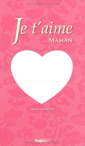 Je t'aime maman