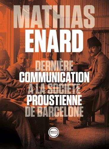 dernière communication à la société proustienne de barcelone