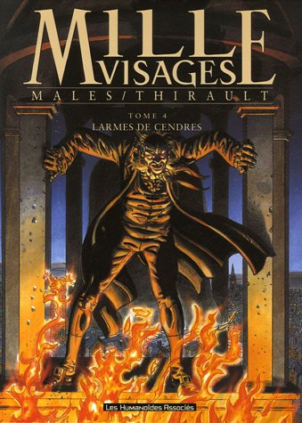 Mille visages. Vol. 4. Larmes de cendres