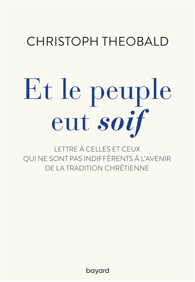 Et le peuple eut soif : lettre à celles et ceux qui ne sont pas indifférents à l'avenir de la tradit
