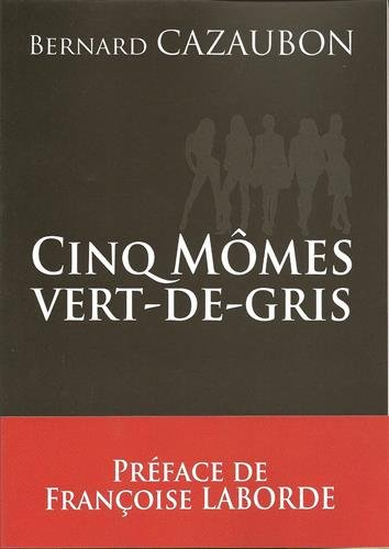 Cinq mômes vert-de-gris