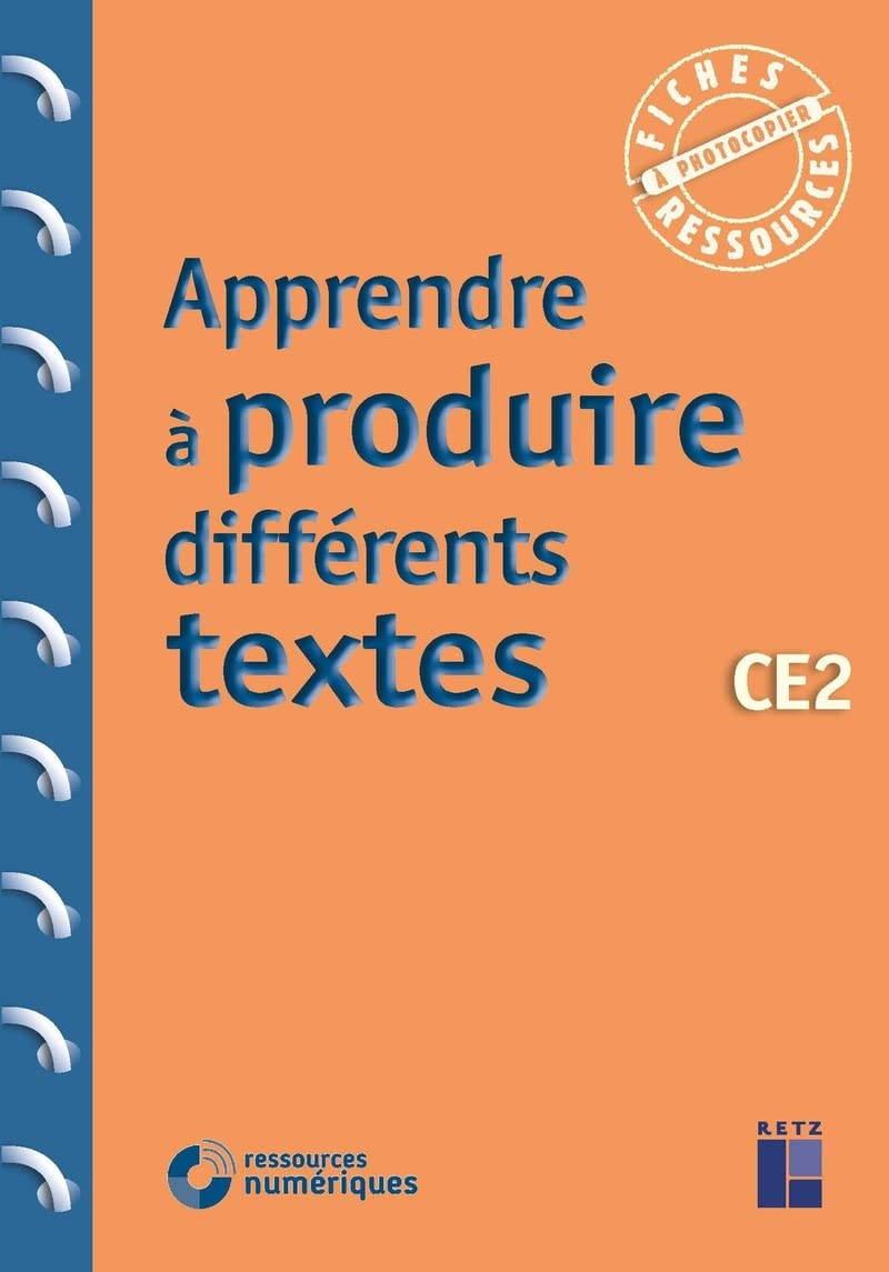 Apprendre à produire différents textes : CE2