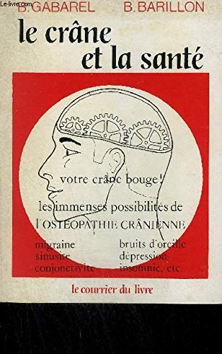 Le Crâne et la santé : Introduction à l'ostéopathie crânienne