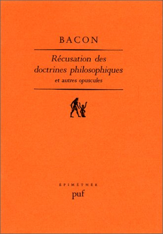 Récusation des doctrines philosophiques et autres opuscules