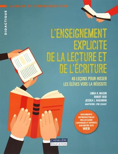 L'enseignement explicite de la lecture et de l'écriture : 40 leçons pour hisser les élèves vers la r