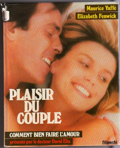Plaisir du couple : comment bien faire l'amour