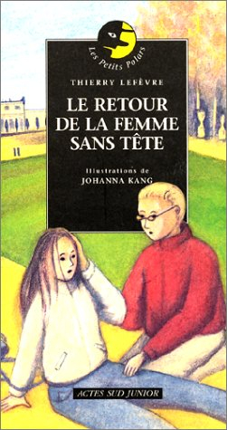 Les aventures de la Caramote. Le retour de la femme sans tête