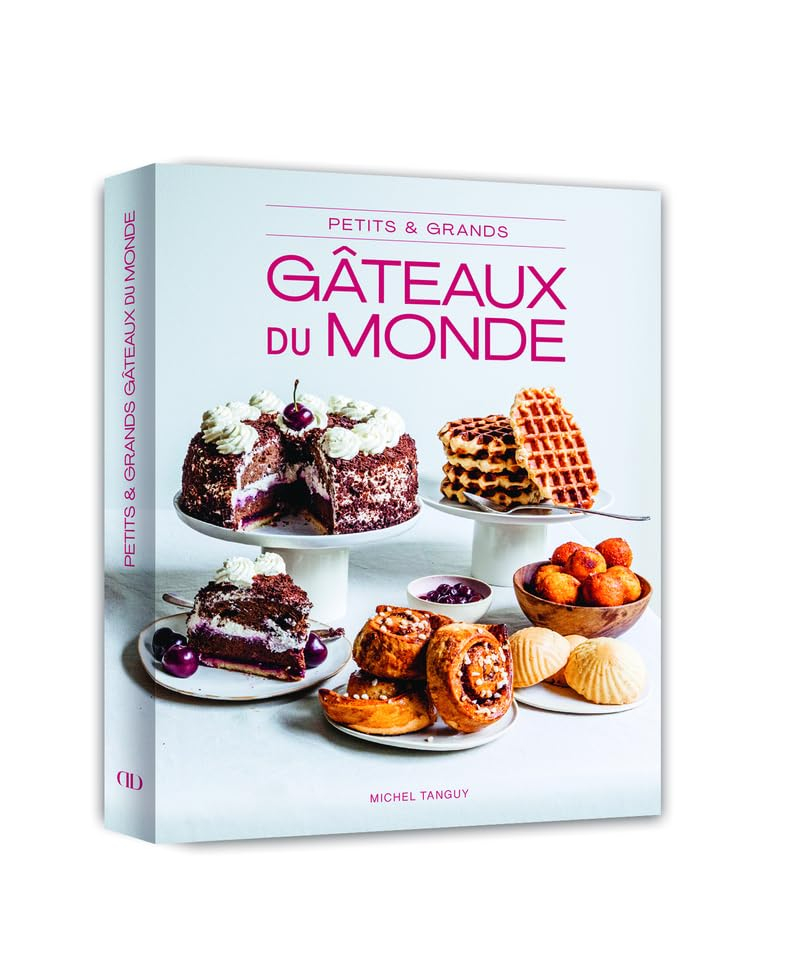 Petits & grands gâteaux du monde