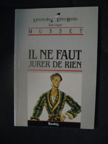 Il ne faut jurer de rien : proverbe