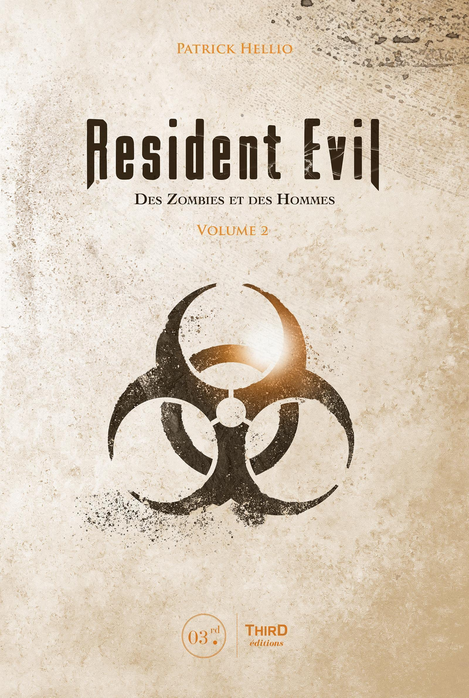 Resident evil : des zombies et des hommes. Vol. 2. De Resident evil : revelations 2 à Resident evil 