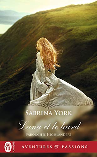 Farouches highlanders. Vol. 3. Lana et le laird