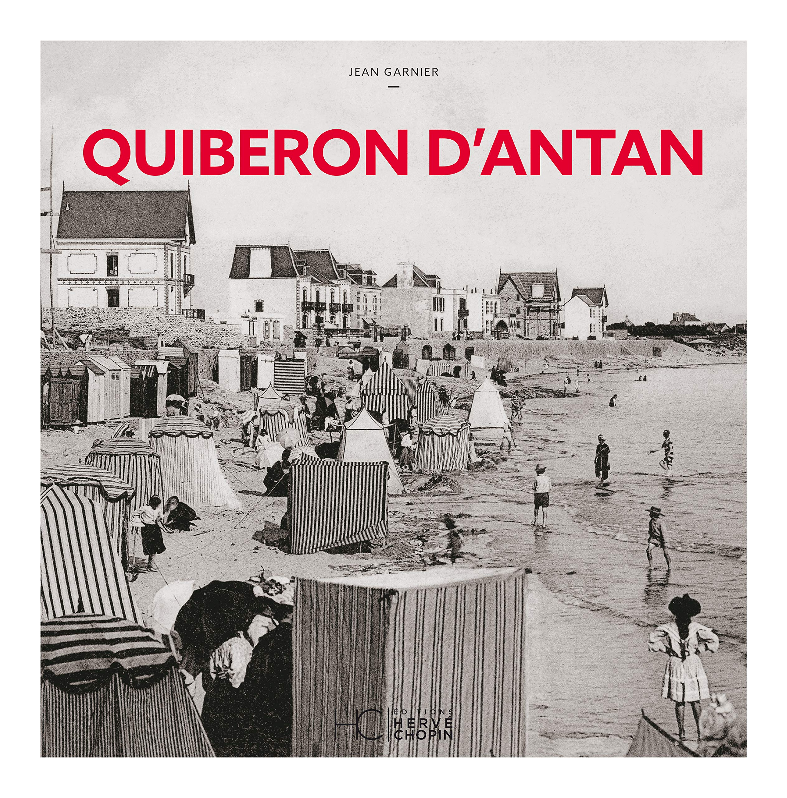 Quiberon d'antan : à travers la carte postale ancienne