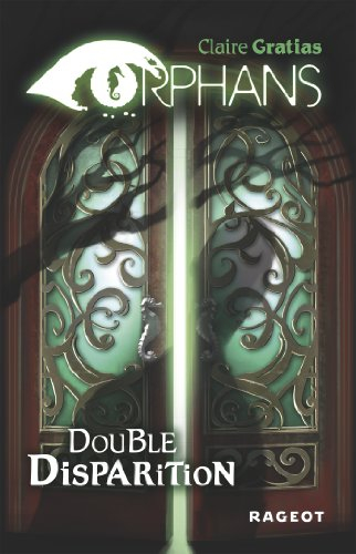 Orphans. Vol. 1. Double disparition