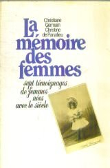 La Mémoire des femmes : sept témoignages de femmes nées avec le siècle