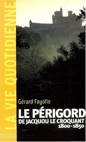 Le Périgord de Jacquou le Croquant